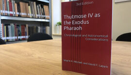 Review: <em>Thutmose IV as the Exodus Pharaoh: Chronological and Astronomical Considerations</em>