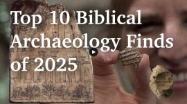 Top 10 Biblical Archaeology Finds of 2025